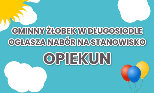 Nabór na wolne stanowisko pracy w Gminnym Żłobku - Opiekun