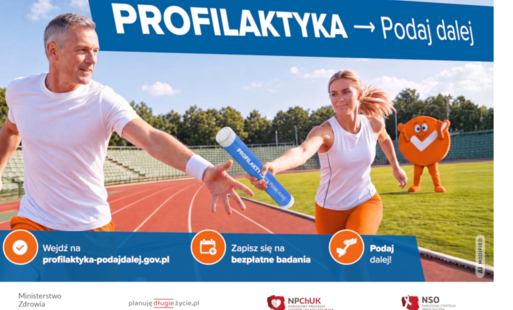 Ogólnopolska kampania informacyjno-edukacyjna „Profilaktyka – podaj dalej”