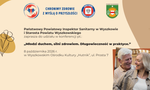 Młodzi duchem, silni zdrowiem. Długowieczność w praktyce.