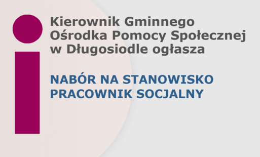 Ogłoszenie o naborze na wolne stanowisko w Gminnym Ośrodku Pomocy Społecznej