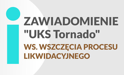 Zawiadomienie ws. likwidacji UKS Tornado