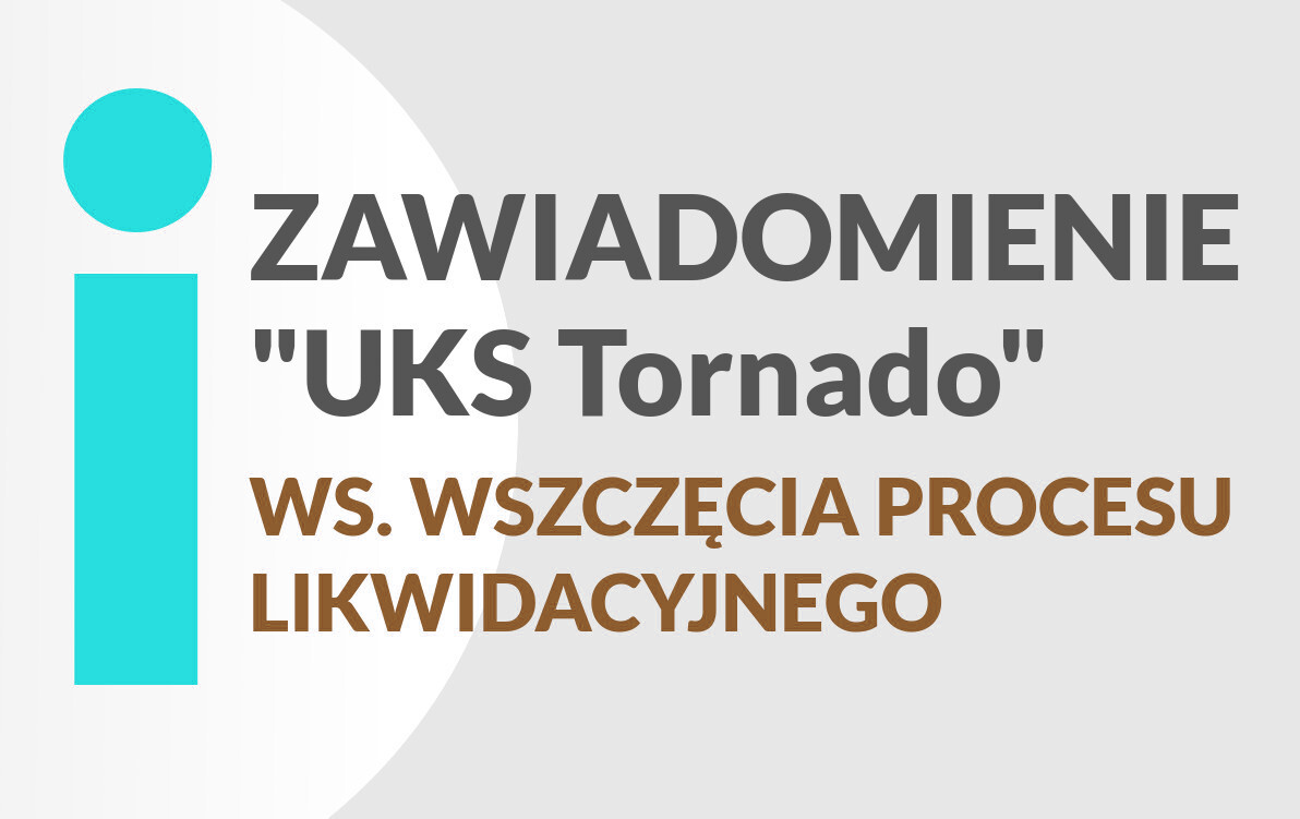 Zawiadomienie ws. likwidacji UKS Tornado