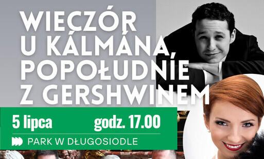 Koncert: Wieczór u Kálmána, Popołudnie z Gershwinem
