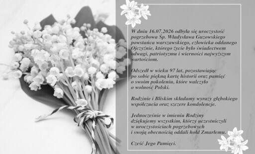 W dniu 16.07.2026 odbyła się uroczystość pogrzebowa Śp. Władysława Guzowskiego